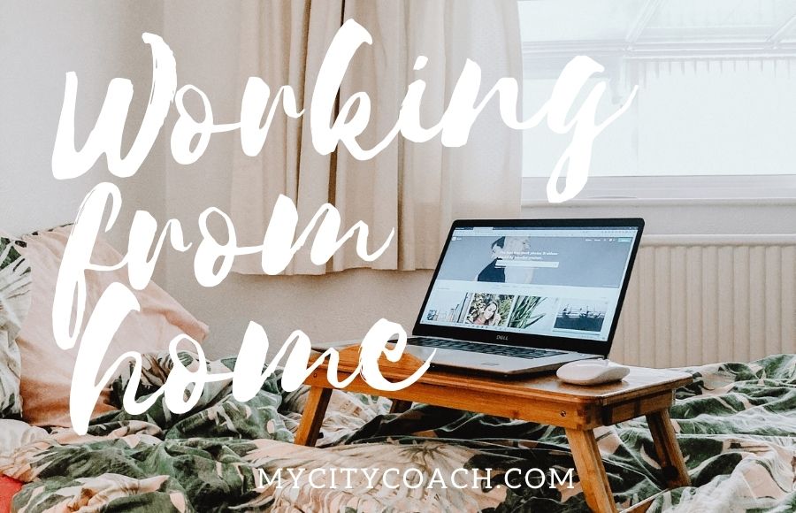 working from home mycitycoach