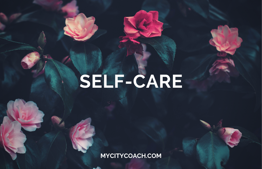 Self-care tips mycitycoach